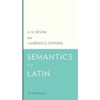 Semantics for Latin von Hurst & Co.