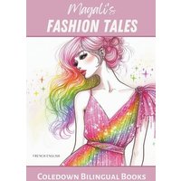 Magali's Fashion Tales von Coledown Bilingual Books