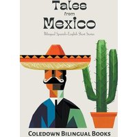 Tales from Mexico von Coledown Bilingual Books