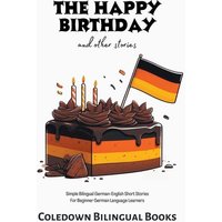 The Happy Birthday and Other Stories von Coledown Bilingual Books