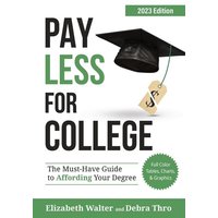 Pay Less For College von College Admissions HQ