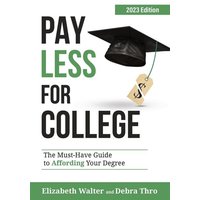 Pay Less For College von College Admissions HQ