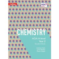 AQA A Level Chemistry Year 2 Student Book von Collins Reference