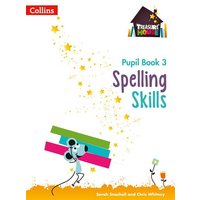 Spelling Skills Pupil Book 3 von Collins ELT