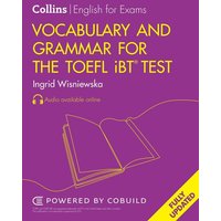 Vocabulary and Grammar for the TOEFL iBT® Test von Collins ELT