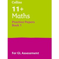 11+ Maths Practice Papers Book 1 von Letts Educational