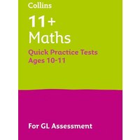 11+ Maths Quick Practice Tests Age 10-11 (Year 6) Book 1 von Letts Educational