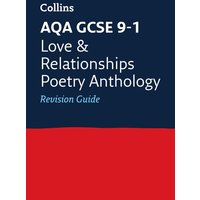 AQA Poetry Anthology Love and Relationships Revision Guide von Collins Reference