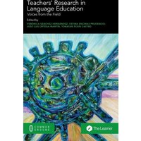 Teachers' Research in Language Education von Common Ground Research Networks