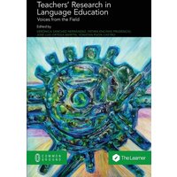 Teachers' Research in Language Education von Common Ground Research Networks