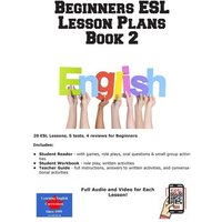 Beginners ESL Lesson Plans Book 2 von Complete Test Preparation Inc.