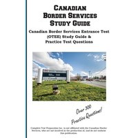 Canadian Border Services Study Guide von Complete Test Preparation Inc.