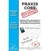 PRAXIS Core Test Strategy von Complete Test Preparation Inc.