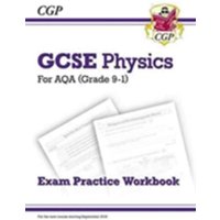 GCSE Physics AQA Exam Practice Workbook - Higher (answers sold separately) von CGP Books
