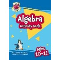 New Algebra Activity Book for Ages 10-11 (Year 6) von CGP Books