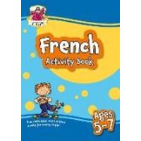 French Activity Book for Ages 5-7 (with Online Audio) von CGP Books