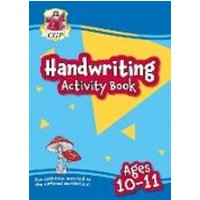 Handwriting Activity Book for Ages 10-11 (Year 6) von CGP Books