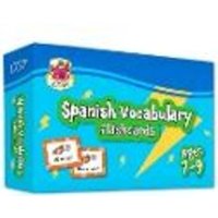 Spanish Vocabulary Flashcards for Ages 7-9 (with Free Online Audio) von CGP Books
