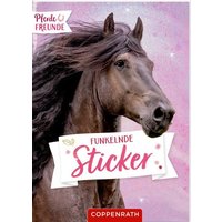 Funkelnde Sticker (Pferdefreunde) Funkelnde Sticker (Pferdefreunde) von Coppenrath Verlag GmbH & Co. KG