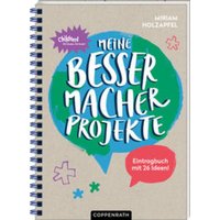 Eintragbuch - Meine Bessermacher-Projekte von Coppenrath Verlag