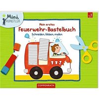 COPPENRATH 62348 Mein erstes Feuerwehr-Bastelbuch (Mini-Künstler) von Coppenrath