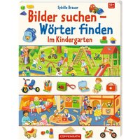 COPPENRATH 63600 Bilder suchen - Wörter finden: Im Kindergarten COPPENRATH 63600 Bilder suchen - Wörter finden: Im Kindergarten von Coppenrath