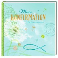 COPPENRATH 92563 Eintragalbum: Meine Konfirmation - Ein Erinnerungsbuch von Coppenrath