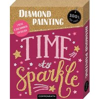 COPPENRATH 95183 Diamond Painting - Time to sparkle - 100% selbst gemacht COPPENRATH 95183 Diamond Painting - Time to sparkle - 100% selbst gemacht von Coppenrath