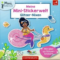 COPPENRATH 95224 Meine Mini-Stickerwelt - Glitzer-Nixen (Mini-Künstler) von Coppenrath