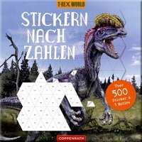 COPPENRATH 95246 Stickern nach Zahlen: T-Rex World - Über 500 Sticker ... von Coppenrath