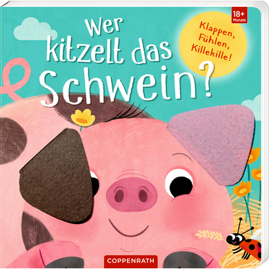 Coppenrath Wer kitzelt das Schwein? (Fühlen&begreifen) von Coppenrath