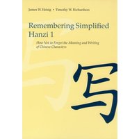 Remembering Simplified Hanzi 1 von University Of Hawaii Press