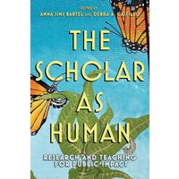 The Scholar as Human von Cornell University Press