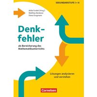 Denkfehler als Bereicherung des Mathematikunterrichts - Lösungen analysieren und verstehen von Cornelsen Pädagogik