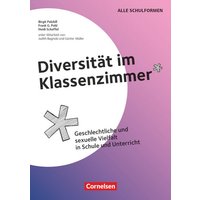 Diversität im Klassenzimmer - Geschlechtliche und sexuelle Vielfalt in Schule und Unterricht von Cornelsen Pädagogik