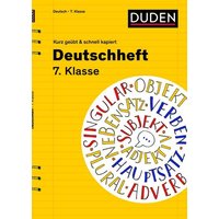 Brenner, G: Deutschheft 7. Klasse - kurz geübt & schnell kap von Duden ein Imprint von Cornelsen Verlag GmbH