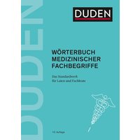 Duden – Wörterbuch medizinischer Fachbegriffe von Duden ein Imprint von Cornelsen Verlag GmbH