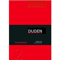 Fremdwörter von Duden ein Imprint von Cornelsen Verlag GmbH