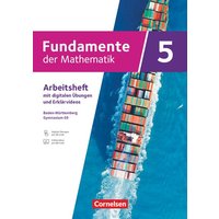 Fundamente der Mathematik 5. Schuljahr. Baden-Württemberg - Arbeitsheft mit Medien und digitalen Übungen - Mit Lösungen von Cornelsen