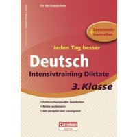 Jeden Tag besser Deutsch 3. Schuljahr. Intensivtraining Diktate von Cornelsen