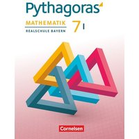 Pythagoras 7. Jahrgangsstufe (WPF I) - Realschule Bayern - Schülerbuch von Cornelsen