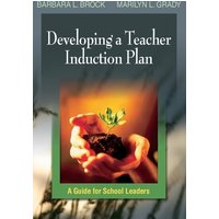 Developing a Teacher Induction Plan von Corwin