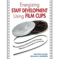 Energizing Staff Development Using Film Clips von Corwin