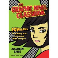 The Graphic Novel Classroom von Corwin