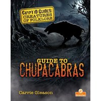 Guide to Chupacabras von Crabtree