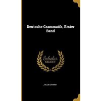 Deutsche Grammatik, Erster Band von Creative Media Partners, LLC