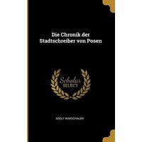 Die Chronik der Stadtschreiber von Posen von Creative Media Partners, LLC