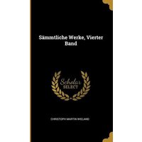 Sämmtliche Werke, Vierter Band von Creative Media Partners, LLC