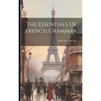 The Essentials Of French Grammar von Creative Media Partners, LLC