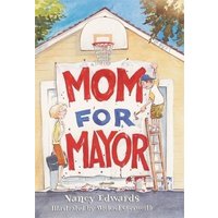 Mom for Mayor von Cricket Books